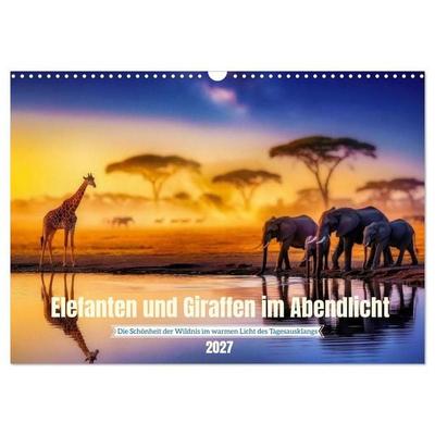 Elefanten und Giraffen im Abendlicht (Wandkalender 2027 DIN A3 quer), CALVENDO Monatskalender