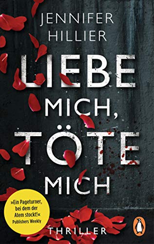 Jennifer Hillier - Liebe mich, töte mich: Thriller – »Ein Pageturner, bei dem der Atem stockt!« Publishers Weekly - Preis vom 14.10.2026 23:07:16 h