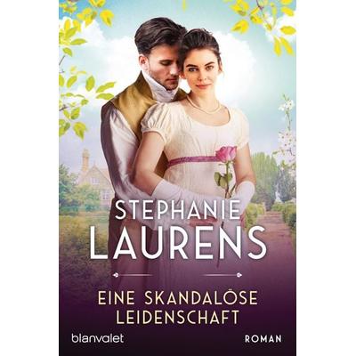 Eine skandalöse Leidenschaft, Taschenbuch von Stephanie Laurens, Blanvalet, 978-3-7341-0913-3