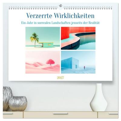 Verzerrte Wirklichkeiten (hochwertiger Premium Wandkalender 2027 DIN A2 quer), Kunstdruck in Hochglanz