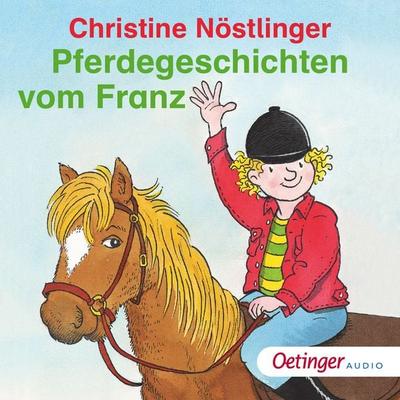 Pferdegeschichten vom Franz - Christine Nöstlinger, Audio, 9783837361278