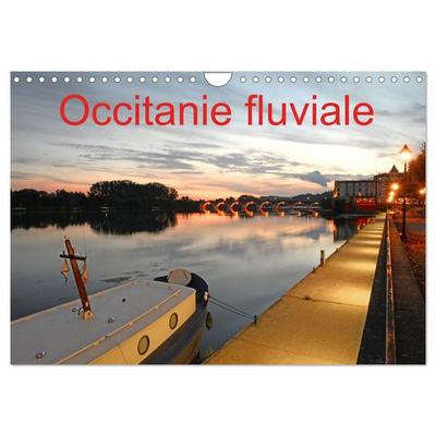 Occitanie fluviale (Calendrier mural 2027 DIN A4 vertical), CALVENDO calendrier mensuel