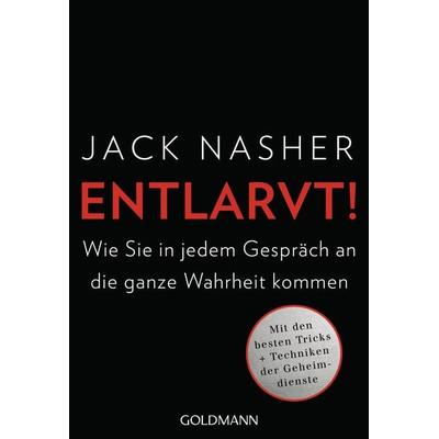 Entlarvt!, Taschenbuch von Jack Nasher, Goldmann, 978-3-442-17768-4
