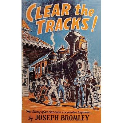 Clear the Tracks!, von Joseph Bromley, Pathfinder Books