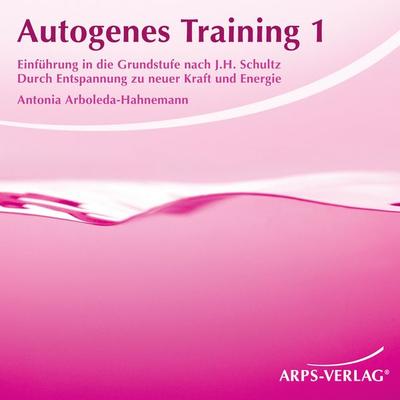 Autogenes Training 1 - Antonia Arboleda-Hahnemann, Audio, 4056198069646