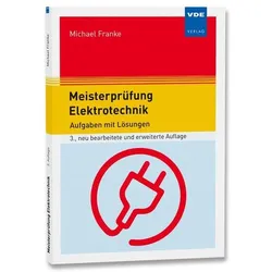 Meisterprüfung Elektrotechnik, Fachbücher von Michael Franke