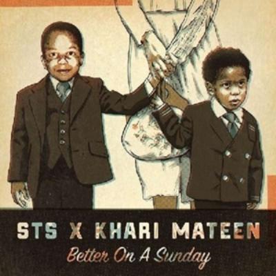Better On A Sunday - STS feat Khari Mateen, Vinyl
