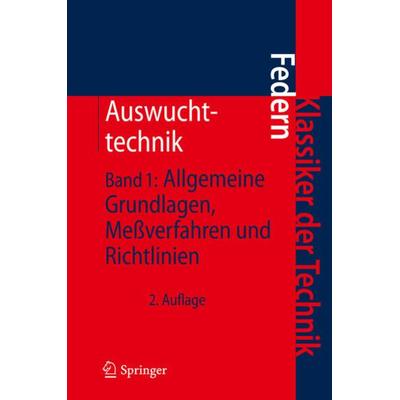 Auswuchttechnik, Gebundene Ausgabe von Klaus Federn, Springer Berlin, 978-3-642-17236-6