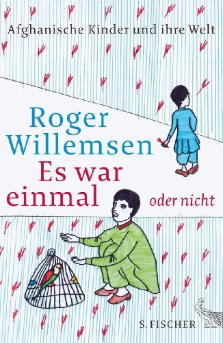 Roger Willemsen - Es war einmal oder nicht: Afghanische Kinder und ihre Welt - Preis vom 09.10.2026 07:28:09 h