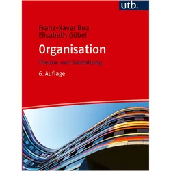 Organisation, Fachbücher von Franz Xaver Bea, Elisabeth Göbel