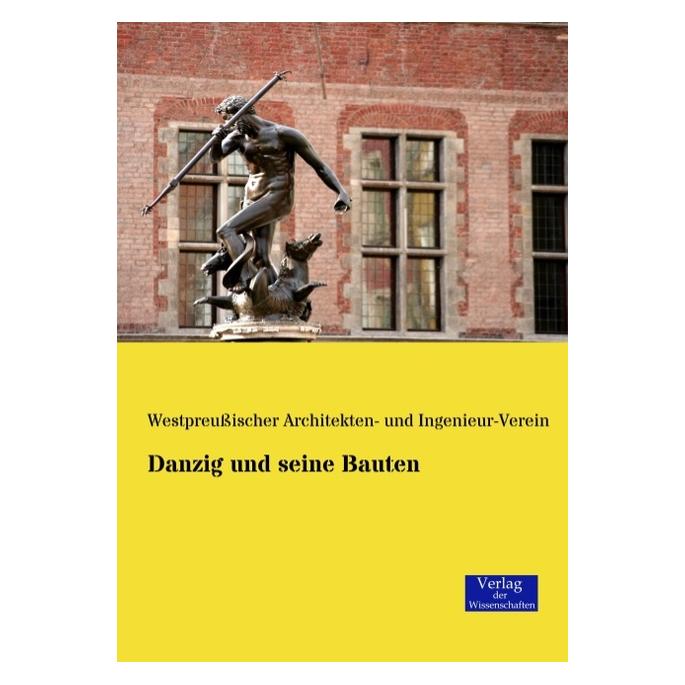 Verlag der Wissenschaften Danzig und seine Bauten (Deutsch, Softcover) (55547771)