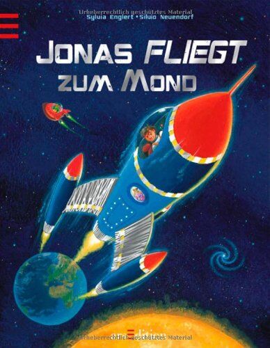 Sylvia Englert - Jonas fliegt zum Mond - Preis vom 13.10.2026 11:25:28 h