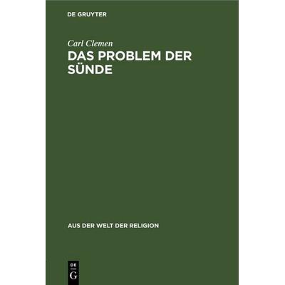 Das Problem der Sünde, Gebundene Ausgabe von Carl Clemen, De Gruyter, 978-3-11-243385-0