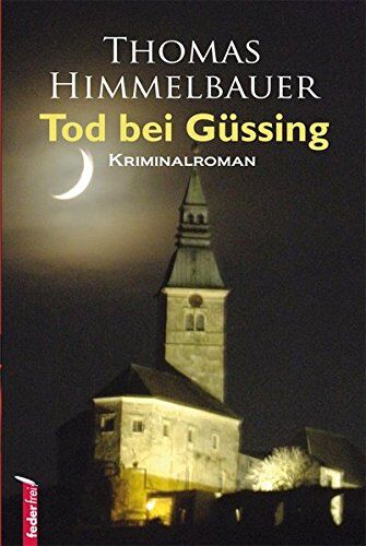 Thomas Himmelbauer - Tod bei Güssing - Preis vom 02.10.2026 23:42:20 h