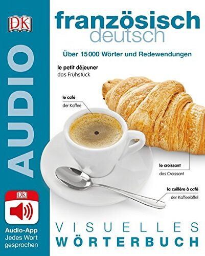 Visuelles Wörterbuch Französisch Deutsch: Mit Audio-App - Jedes Wort gesprochen - Preis vom 01.10.2026 17:08:56 h