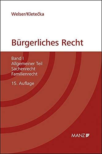 Rudolf Welser - Grundriss des bürgerlichen Rechts (broschiert): Band I: Allgemeiner Teil. Sachenrecht, Familienrecht - Preis vom 17.10.2026 19:25:27 h