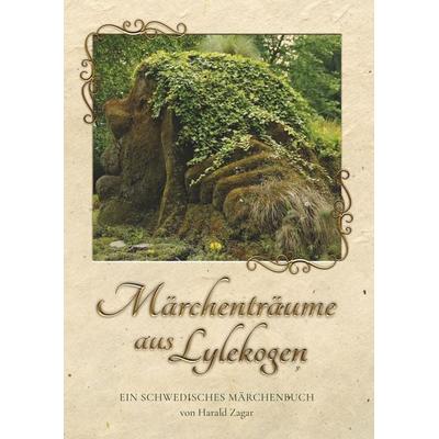 Märchenträume aus Lylekogen, Gebundene Ausgabe von Harald Zagar, BoD – Books on Demand, 978-3-7504-5908-3