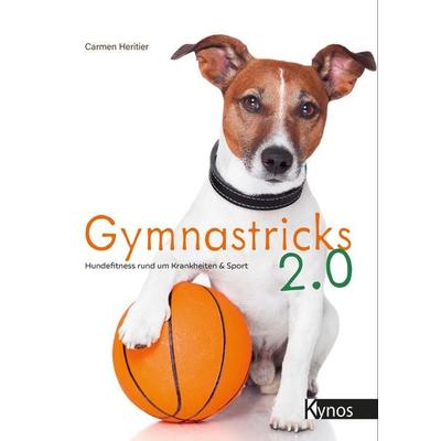 Gymnastricks 2.0, Taschenbuch von Carmen Heritier, Kynos Verlag, 978-3-95464-325-7