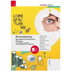 Praxisblicke 3 HAS - Betriebswirtschaftliche Übungen einschl. Übungsfirma, Projektmanagement und Pro, Schulbücher von Elke Rammer, Dagmar Springsits, Ruben Kulcsar, Irene Ackerlauer, Erwin Schaur, Lisa Rottenschlager