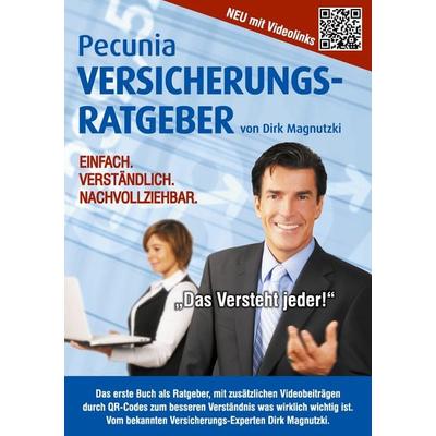 Pecunia Versicherungsratgeber, Taschenbuch von Dirk Magnutzki, BoD – Books on Demand, 978-3-8482-2328-2