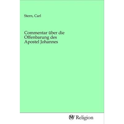 Commentar über die Offenbarung des Apostel Johannes, Taschenbuch von , MV-Religion, 978-3-96881-485-8