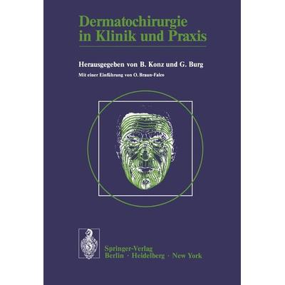 Dermatochirurgie in Klinik und Praxis, Taschenbuch von , Springer Berlin, 978-3-540-08048-0