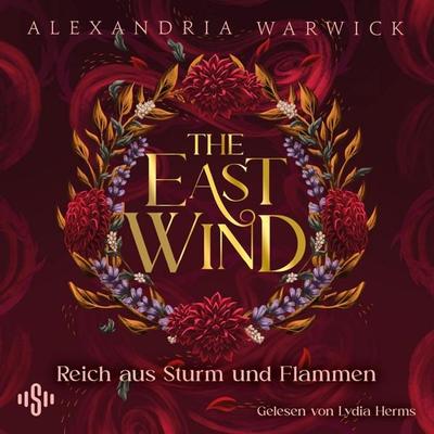 The East Wind – Reich aus Sturm und Flammen (The Four Winds 4) - Alexandria Warwick, Audio, 9783844944693