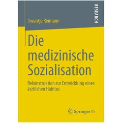 Die medizinische Sozialisation, Fachbücher von Swantje Reimann