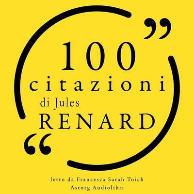 100 citazioni di Jules Renard - Jules Renard, Audio, 9782821168282