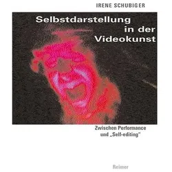 Selbstdarstellung in der Videokunst, Fachbücher von Irene Schubiger