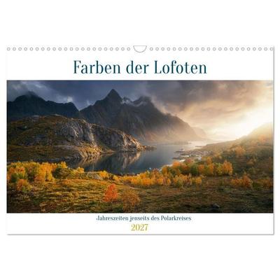 Farben der Lofoten - Jahreszeiten jenseits des Polarkreises (Wandkalender 2027 DIN A3 quer), CALVENDO Monatskalender
