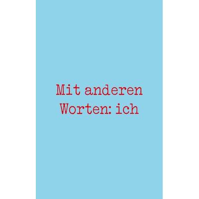 Mit anderen Worten: ich, Taschenbuch von Tamara Ireland Stone, Magellan, 978-3-7348-8236-4