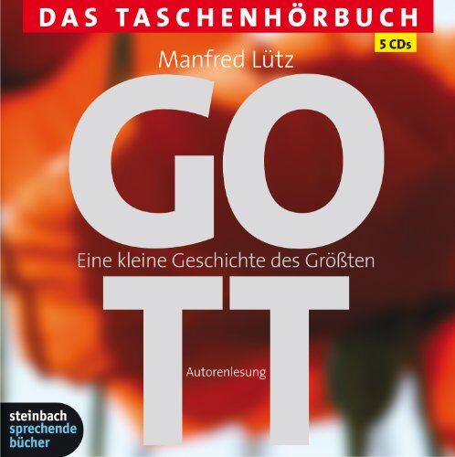 Manfred Lütz - Gott - Eine kleine Geschichte des Größten: Das Taschenhörbuch. Autorisierte Hörfassung. 5 CDs - Preis vom 09.10.2026 07:28:09 h