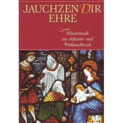 Jauchzen Dir Ehre -