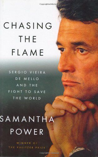 Samantha Power - Chasing the Flame: Sergio Vieira de Mello and the Fight to Save the World - Preis vom 09.10.2026 07:28:09 h