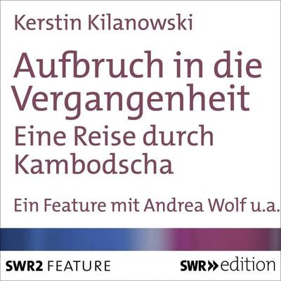 Aufbruch in die Vergangenheit - Kerstin Kilanowski, Audio, 9783932501739