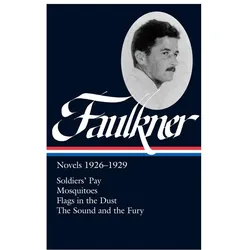 William Faulkner: Novels 1926-1929 (LOA #164), Belletristik von William Faulkner