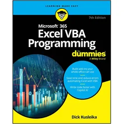 Microsoft 365 Excel VBA Programming For Dummies, Ratgeber von Dick Kusleika, D Kusleika
