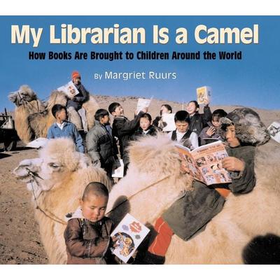 My Librarian Is a Camel, Gebundene Ausgabe von Margriet Ruurs, Random House N.Y., 978-1-59078-093-0