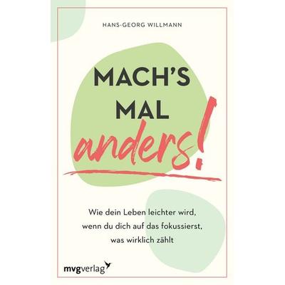 Mach's mal anders!, Taschenbuch von Hans-Georg Willmann, Mvg, 978-3-7474-0510-9