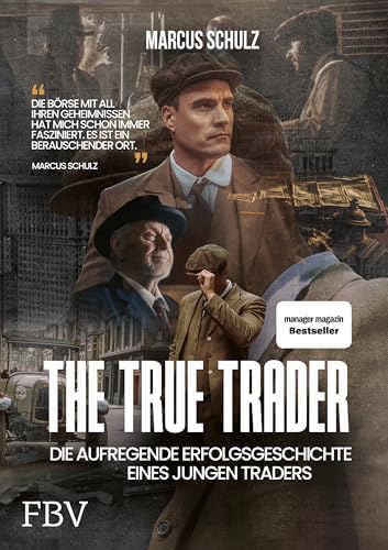 The True Trader: Die aufregende Erfolgsgeschichte eines jungen Traders - Preis vom 13.10.2026 11:25:28 h