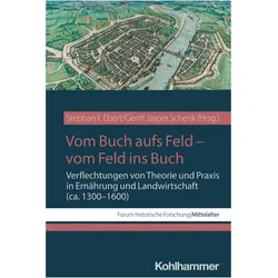 Vom Buch aufs Feld - vom Feld ins Buch, Fachbücher von Gerrit Jasper Schenk, Stephan F. Ebert