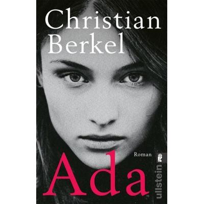 Ada, Taschenbuch von Christian Berkel, Ullstein Taschenbuch Verlag