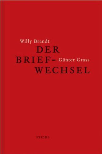 Martin Kölbel - Willy Brandt und Günter Grass: Der Briefwechsel - Preis vom 06.10.2026 07:26:00 h