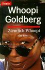 Whoopi Goldberg - Ziemlich Whoopi: Das Buch (Knaur Taschenbücher. Sachbücher) - Preis vom 10.10.2026 11:48:34 h
