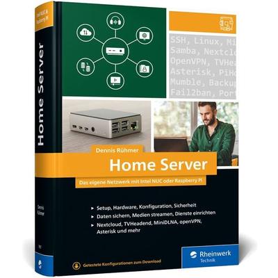 Home Server, Gebundene Ausgabe von Dennis Rühmer, Rheinwerk, 978-3-8362-7907-9