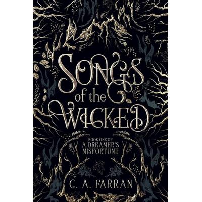 Songs of the Wicked, Taschenbuch von C. A. Farran, Sylvan Ink Press