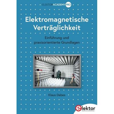 Elektromagnetische Verträglichkeit, Taschenbuch von Klaus Debes, Elektor, 978-3-89576-756-2