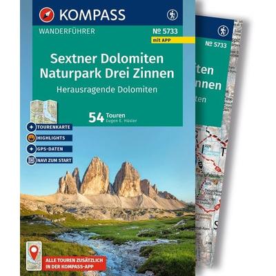 KOMPASS Wanderführer Sextner Dolomiten, Naturpark Drei Zinnen - Herausragende Dolomiten, 50 Touren mit Extra-Tourenkarte, Taschenbuch von Eugen E.