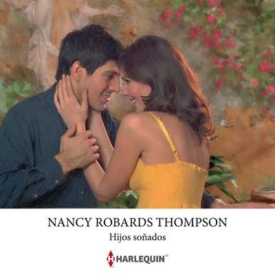 Hijos soñados - Nancy Robards Thompson, Audio, 9791370003708